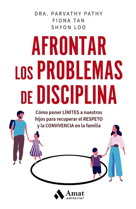 AFRONTAR LOS PROBLEMAS DE DISCIPLINA | 9788419870025 | PATHY, PARVATHY/TAN, FIONA/LOO, SHYON