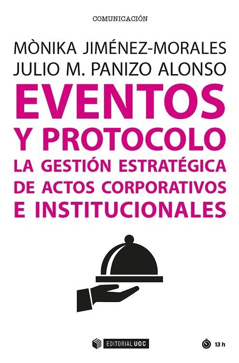 EVENTOS Y PROTOCOLO | 9788491166955 | JIMÉNEZ MORALES, MÒNIKA/PANIZO ALONSO, JULIO M.