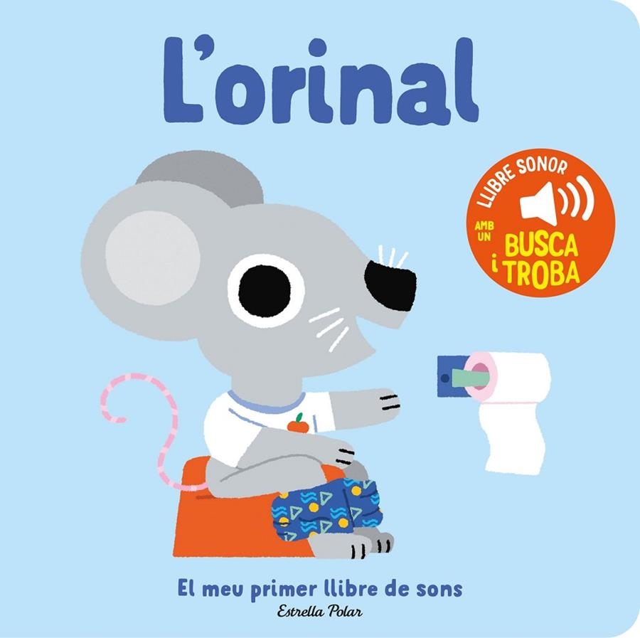 L'ORINAL. EL MEU PRIMER LLIBRE DE SONS | 9788413896380 | BILLET, MARION