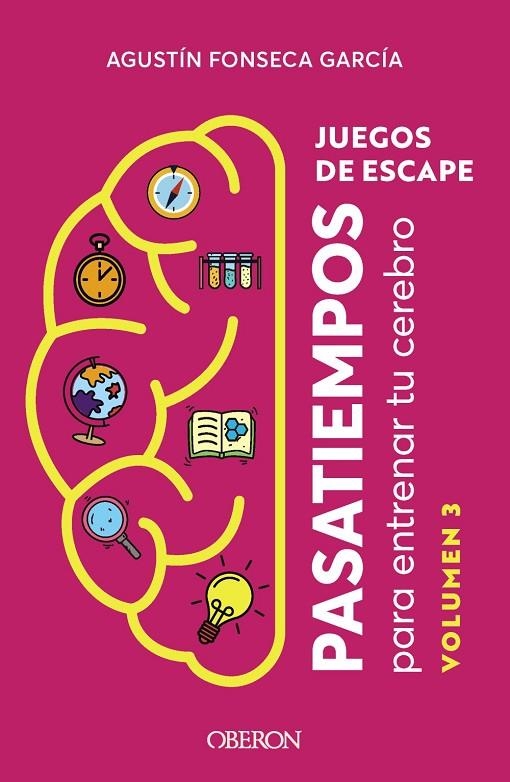 JUEGOS DE ESCAPE. VOLUMEN 3 | 9788441549913 | FONSECA GARCÍA, AGUSTÍN