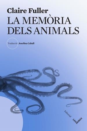 LA MEMÒRIA DELS ANIMALS | 9788412801019 | FULLER, CLAIRE