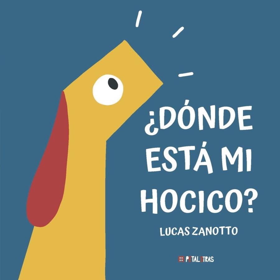 ¿DÓNDE ESTÁ MI HOCICO? | 9788419893277 | ZANOTTO, LUCAS