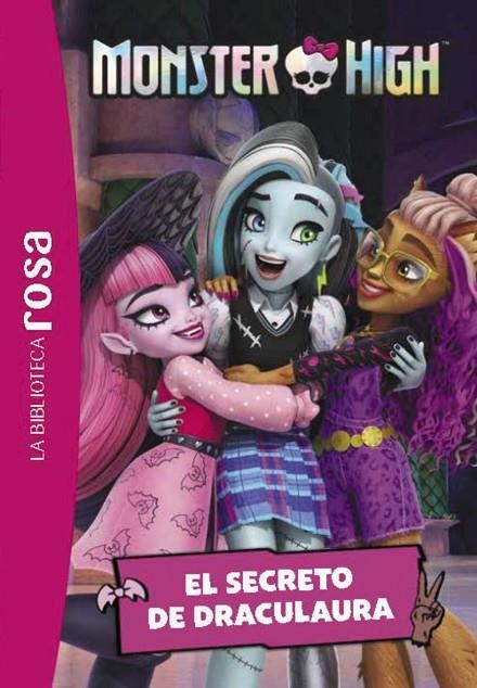 LA BIBLIOTECA ROSA. MONSTER HIGH, 2. EL SECRETO DE DRACULAURA | 9788419804600 | VARIOS AUTORES