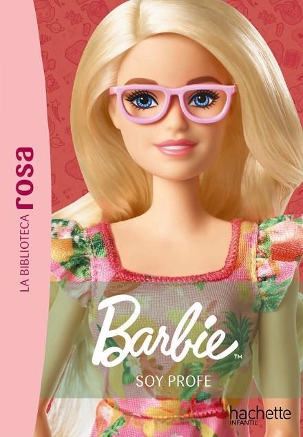 LA BIBLIOTECA ROSA. BARBIE, 1. SOY PROFE | 9788419804617 | VARIOS AUTORES