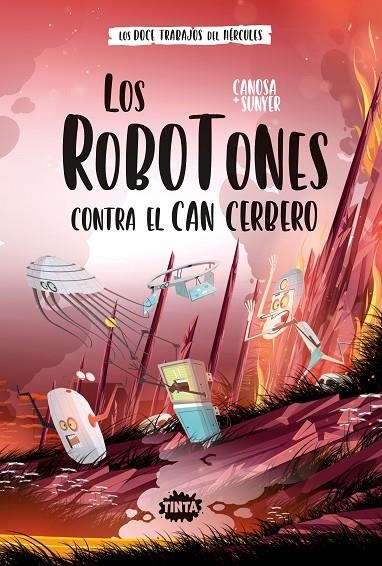 LOS ROBOTONES CONTRA EL CAN CERBERO | 9788491427131 | ORIOL CANOSA