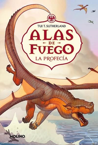 LA PROFECÍA (ALAS DE FUEGO 1) | 9788427245471 | SUTHERLAND, TUI T.