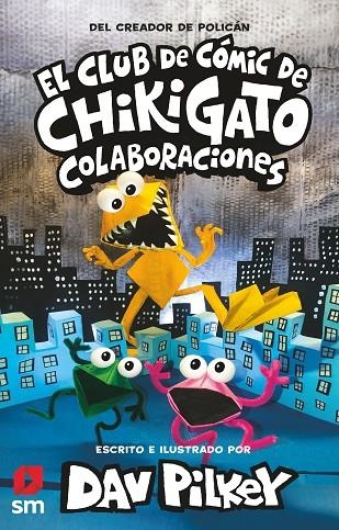 CHI.4 CHIKIGATO 4: COLABORACIONES | 9788498569049 | PILKEY, DAV