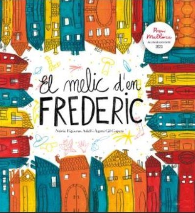 EL MELIC D'EN FREDERIC | 9788496199958 | FIGUERAS ADELL, NÚRIA/GIL CAPETA, ÀGATA