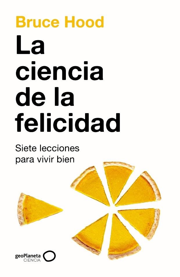 LA CIENCIA DE LA FELICIDAD | 9788408286318 | HOOD, BRUCE