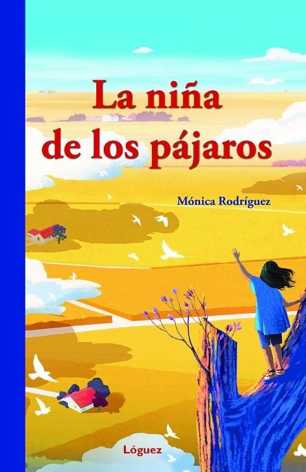 LA NIÑA DE LOS PÁJAROS | 9788412491494 | RODRÍGUEZ SUÁREZ, MÓNICA