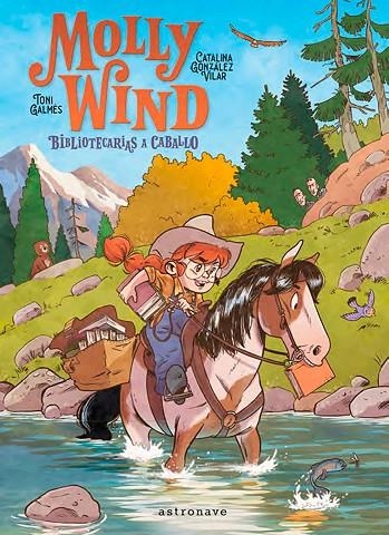 MOLLY WIND. BIBLIOTECARIAS A CABALLO | 9788467966251 | GONZALEZ, CATALINA/GALMES, TONI