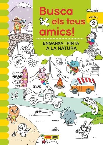 BUSCA ELS TEUS AMICS! ENGANXA I PINTA A LA NATURA | 9788410511323