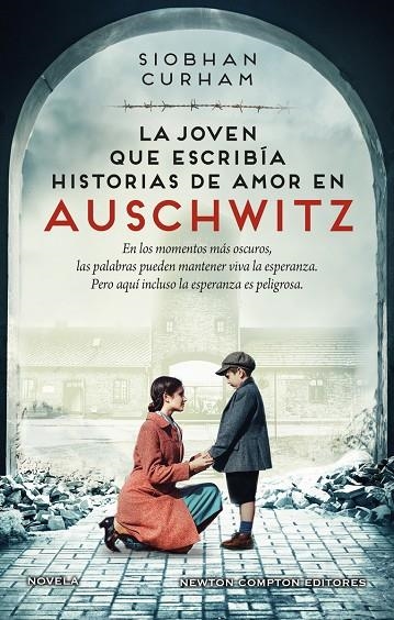 LA JOVEN QUE ESCRIBÍA HISTORIAS DE AMOR EN AUSCHWITZ. INSPIRADA EN HECHOS REALES | 9788419620606 | CURHAM, SIOBHAN