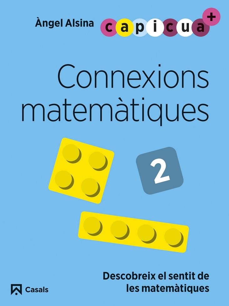 CONNEXIONS MATEMÀTIQUES 2. CAPICUA 4 ANYS | 9788421879955 | ALSINA PASTELLS, ÀNGEL