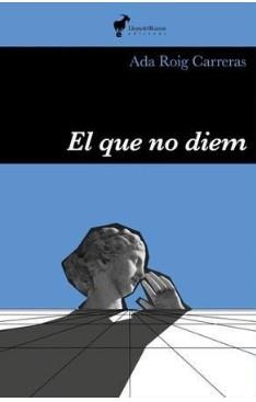 EL QUE NO DIEM | 9788412853605 | ADA ROIG CARRERAS