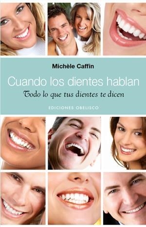 CUANDO LOS DIENTES HABLAN | 9788497776936 | CAFFIN, MICHÈLE