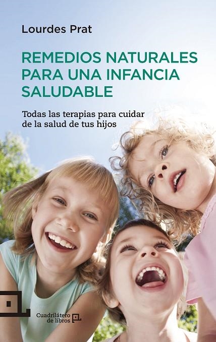 REMEDIOS NATURALES PARA UNA INFANCIA SALUDABLE | 9788416012220 | PRAT FERRER, LOURDES