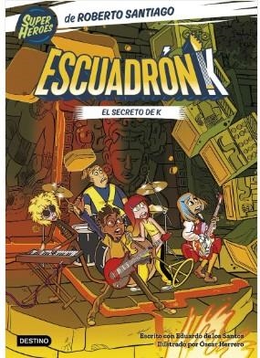 ESCUADRÓN K 2. EL SECRETO DE K | 9788408283300 | SANTIAGO, ROBERTO/SANTOS MOLINA, EDUARDO DE LOS