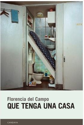 QUE TENGA UNA CASA | 9788418504716 | DEL CAMPO, FLORENCIA