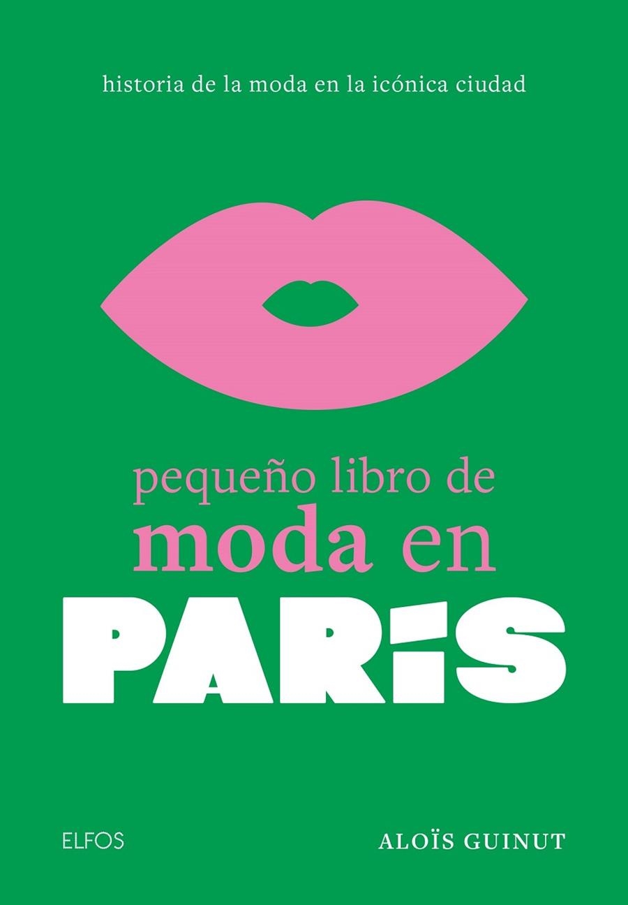 PEQUEÑO LIBRO DE MODA EN PARÍS | 9788410048027 | GUINUT, ALOÏS