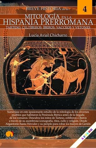 BREVE HISTORIA DE LA MITOLOGÍA EN LA HISPANIA PRERROMANA | 9788413053806 | AVIAL CHICHARRO, LUCÍA