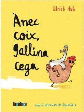 ÀNEC COIX, GALLINA CEGA | 9788418821776 | HUB, ULRICH