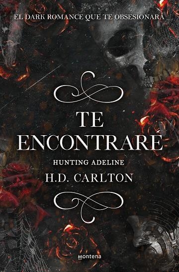 TE ENCONTRARÉ: HUNTING ADELINE (DUETO DEL GATO Y EL RATÓN 2) | 9788418483912 | CARLTON, H.D.