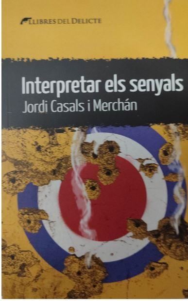 INTERPRETAR ELS SENYALS | 9788419415301 | JORDI CASALS I MERCHÁN