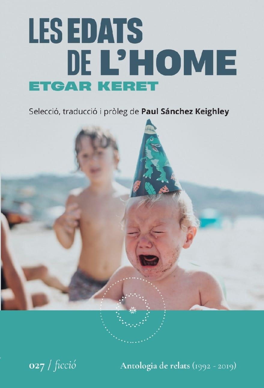 LES EDATS DE L'HOME | 9788419059260 | KERET, ETGAR/SÁNCHEZ KEIGHLEY, PAUL