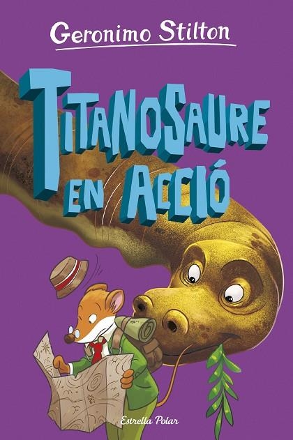 L'ILLA DELS DINOSAURES 4. TITANOSAURE EN ACCIÓ! | 9788413898896 | STILTON, GERONIMO