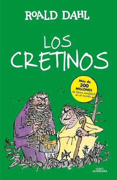 LOS CRETINOS (COLECCIÓN ALFAGUARA CLÁSICOS) | 9788420482972 | DAHL, ROALD