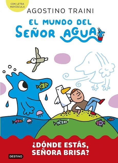 EL MUNDO DEL SEÑOR AGUA 2. ¿DÓNDE ESTÁS, SEÑORA BRISA? | 9788408291411 | TRAINI, AGOSTINO