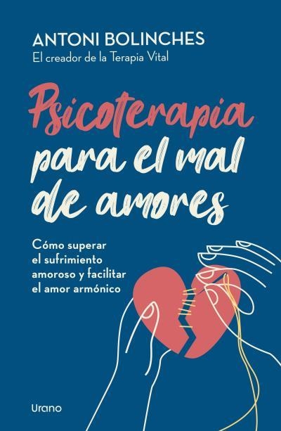 PSICOTERAPIA PARA EL MAL DE AMORES | 9788418714610 | BOLINCHES, ANTONI