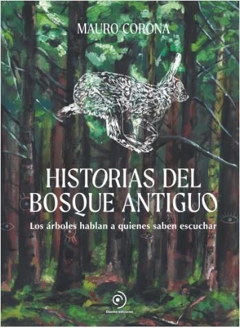 HISTORIAS DEL BOSQUE ANTIGUO | 9788419834676 | CORONA, MAURO