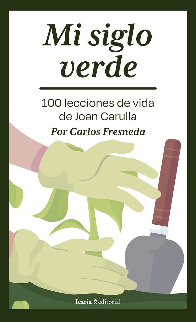 MI SIGLO VERDE | 9788419200945 | FRESNEDA, CARLOS