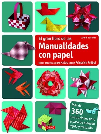 EL GRAN LIBRO DE LAS MANUALIDADES CON PAPEL | 9788498743609 | TÄUBNER, ARMIN