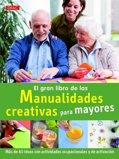 EL GRAN LIBRO DE LAS MANUALIDADES CREATIVAS PARA MAYORES | 9788498744019 | KOCH, KATJA