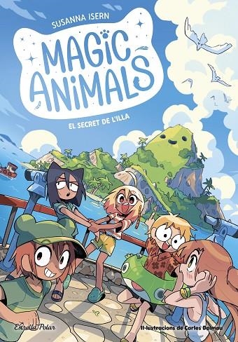 MAGIC ANIMALS 7. EL SECRET DE L'ILLA | 9788413898674 | ISERN, SUSANNA/DALMAU, CARLES