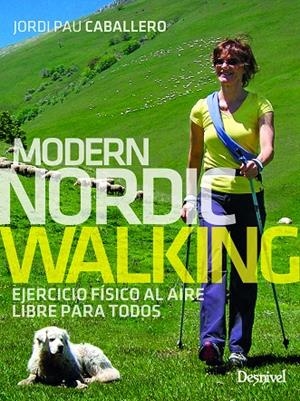 MODERN NORDIC WALKING | 9788498296808 | CABALLERO OLLER, JORDI PAU