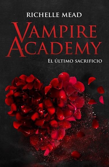 VAMPIRE ACADEMY 6: EL ÚLTIMO SACRIFICIO | 9788418359880 | MEAD, RICHELLE