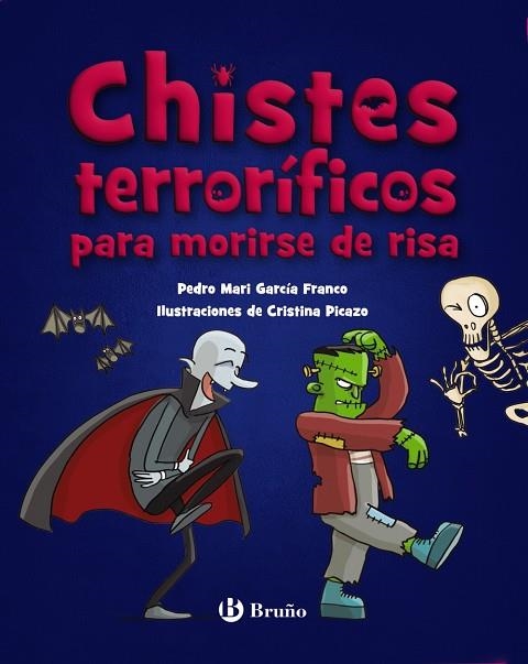 CHISTES TERRORÍFICOS PARA MORIRSE DE RISA | 9788469640395 | GARCÍA FRANCO, PEDRO MARÍA