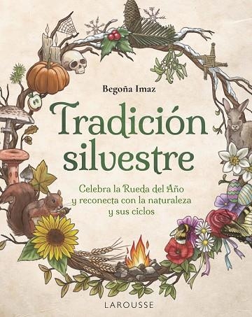 TRADICIÓN SILVESTRE | 9788410124653 | IMAZ FERNÁNDEZ DE TROCÓNIZ, BEGOÑA