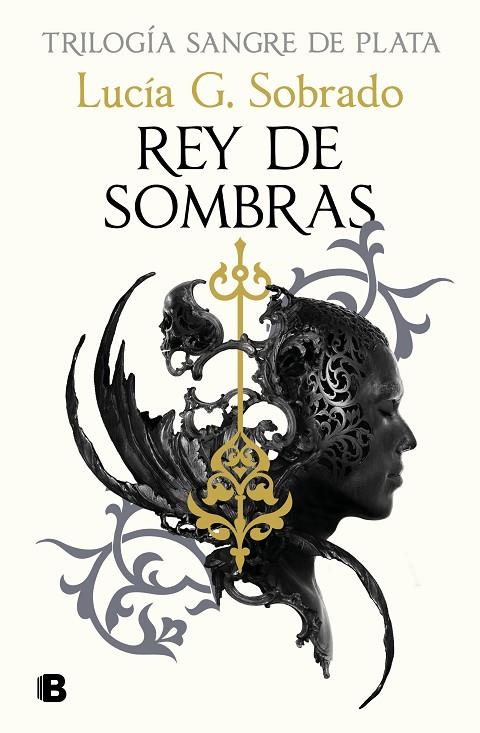 REY DE SOMBRAS (SANGRE DE PLATA 2) | 9788466679848 | G. SOBRADO, LUCÍA