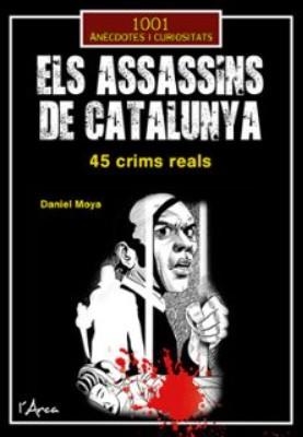 ELS ASSASSINS DE CATALUNYA | 9788412727258 | MOYA CALERO, DANIEL