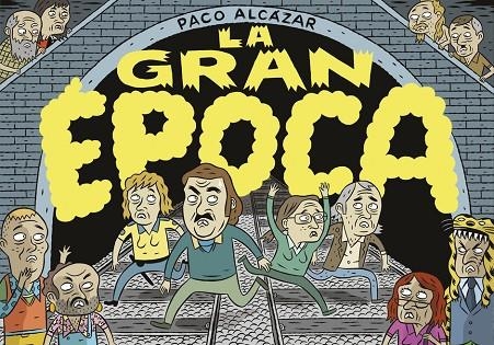 LA GRAN ÉPOCA | 9788410332027 | ALCÁZAR, PACO