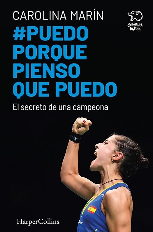 PUEDO PORQUE PIENSO QUE PUEDO. EL SECRETO DE UNA CAMPEONA | 9788491394747 | MARÍN, CAROLINA