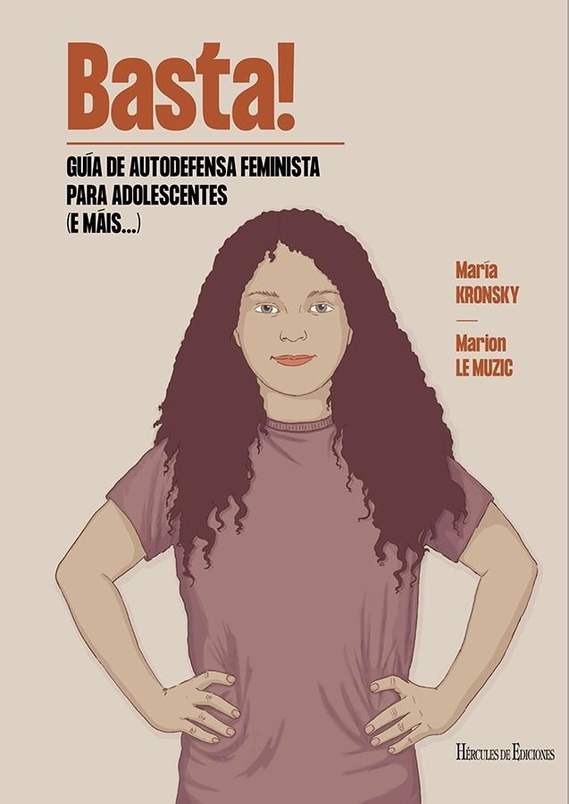 BASTA! GUÍA DE AUTODEFENSA FEMINISTA PARA ADOLESCENTES (E MÁIS...) | 9788419754301 | KRONSKY, MARÍA