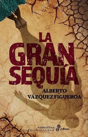 LA GRAN SEQUÍA | 9788435064392 | VÁZQUEZ-FIGUEROA, ALBERTO