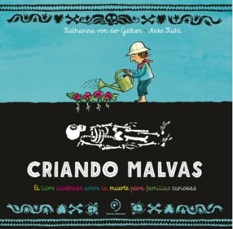 CRIANDO MALVAS | 9788419834645 | VON DER GATHEN, KATHARINA