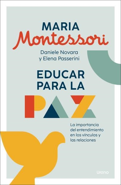 EDUCAR PARA LA PAZ | 9788418714641 | MONTESSORI, MARIA/DANIELE NOVARA/PASSERINI, ELENA